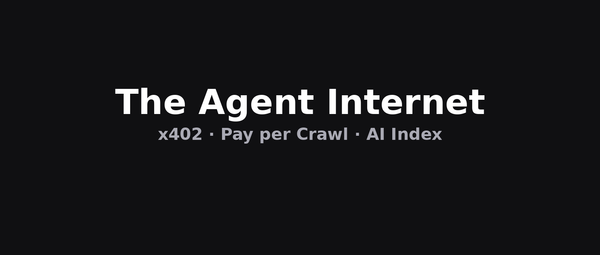 The Agent Internet Is Here: x402, Pay per Crawl, and the Rise of Machine-Readable Content